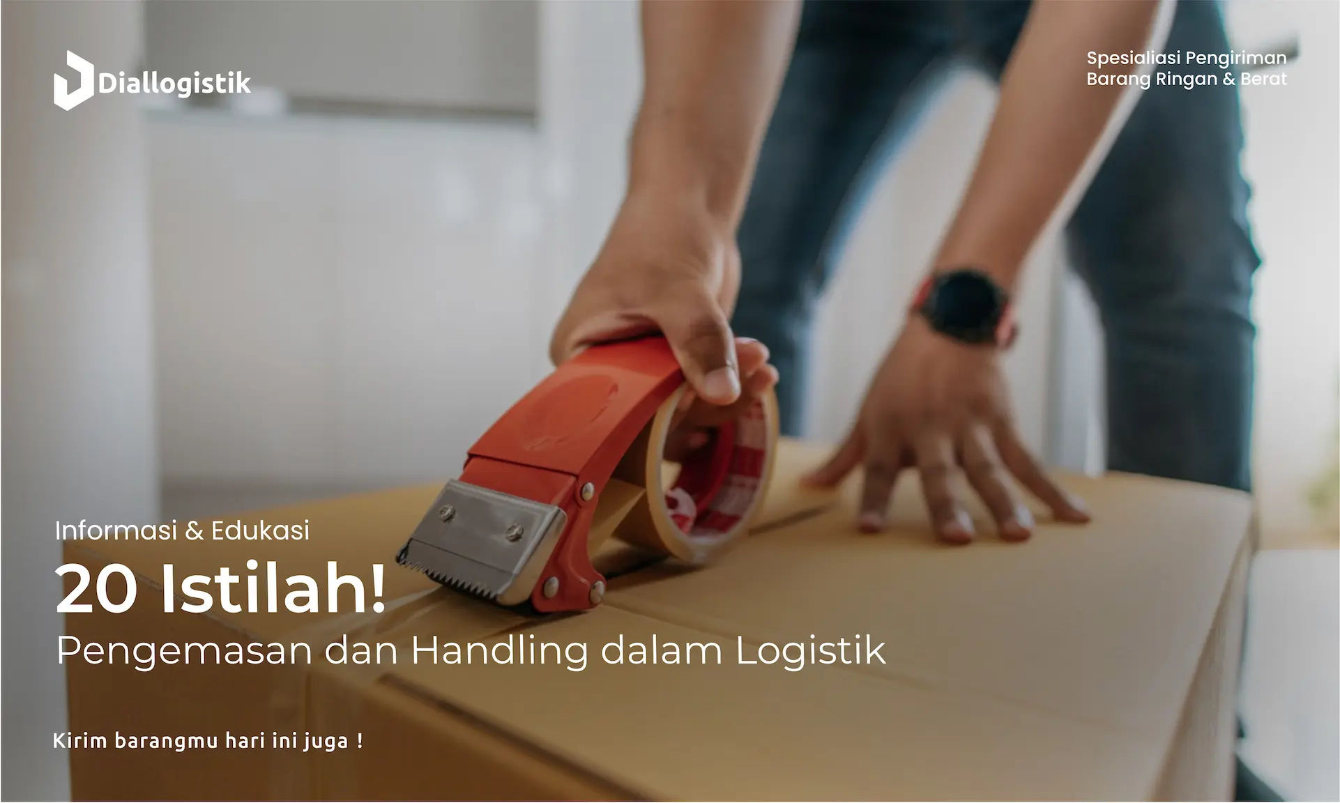 20_istilah_pengemasan_dan_handling_dalam_logistik