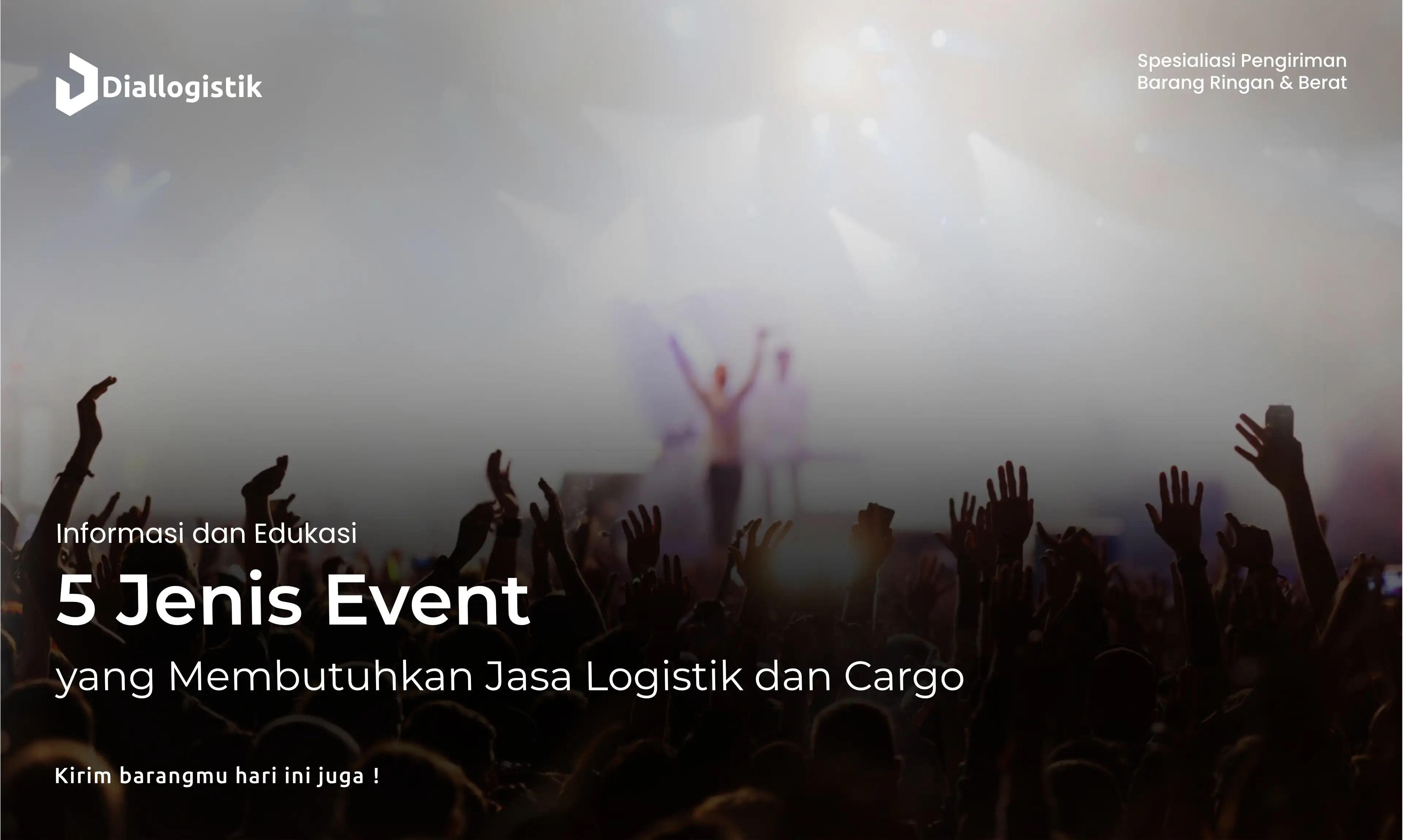 5_jenis_event_yang_membutuhkan_jasa_logistik_dan_cargo
