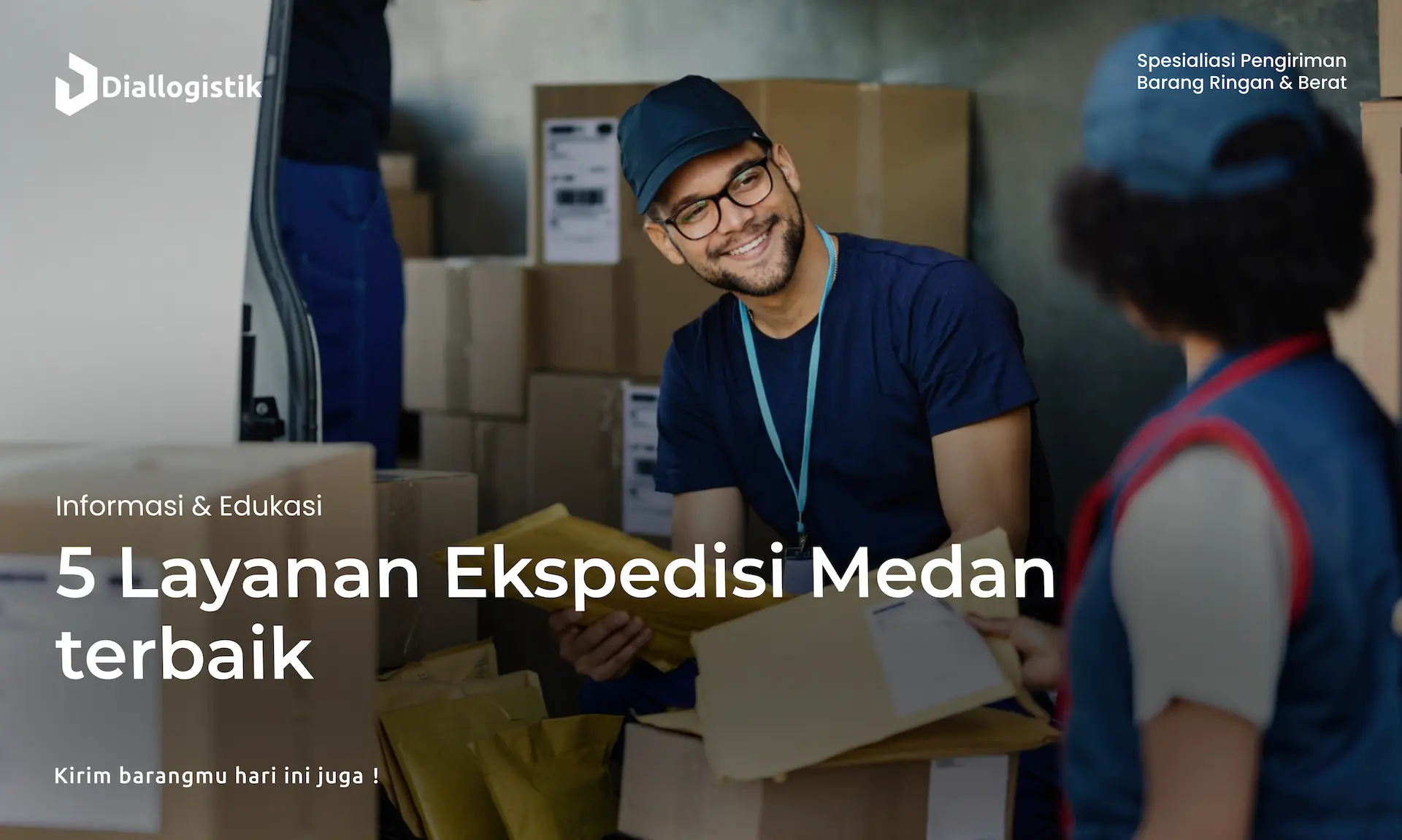 5_layanan_pengiriman_di_ekspedisi_cargo_medan_diallogistik