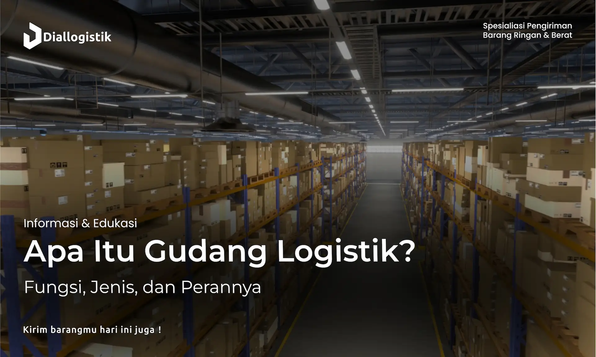 apa_itu_gudang_logistik_fungsi_jenis_dan_perannya