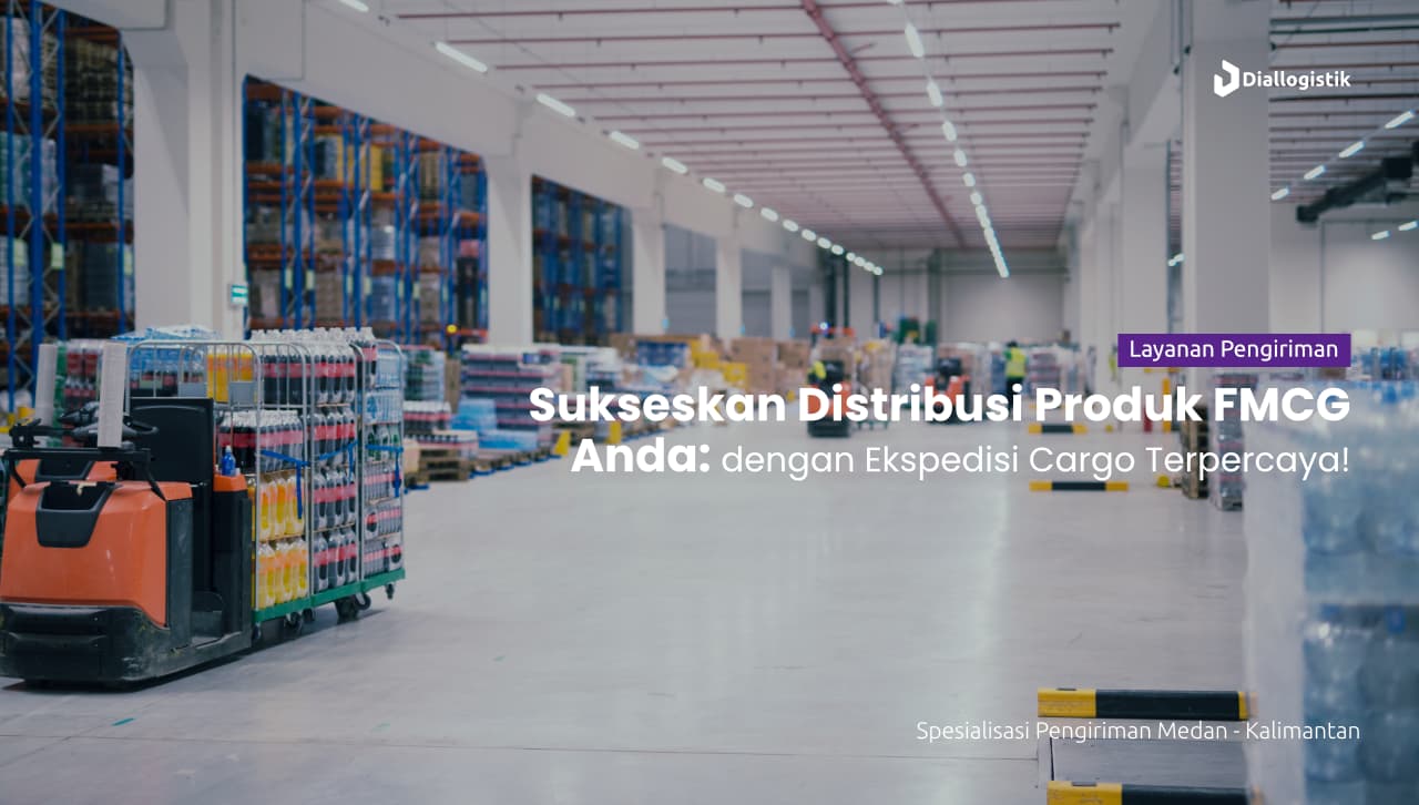 ekspedisi_cargo_untuk_pengiriman_produk_fmcg