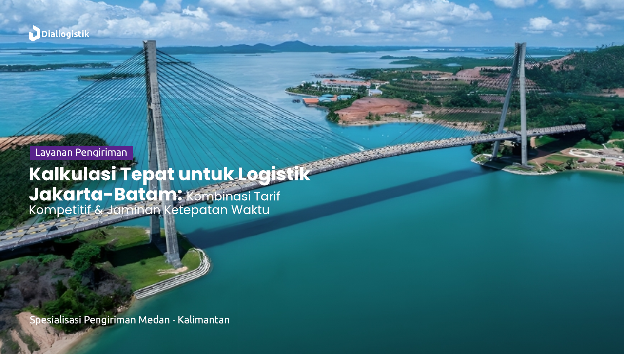 ekspedisi_jakarta_batam_tarif_terjangkau_pengiriman_on_time