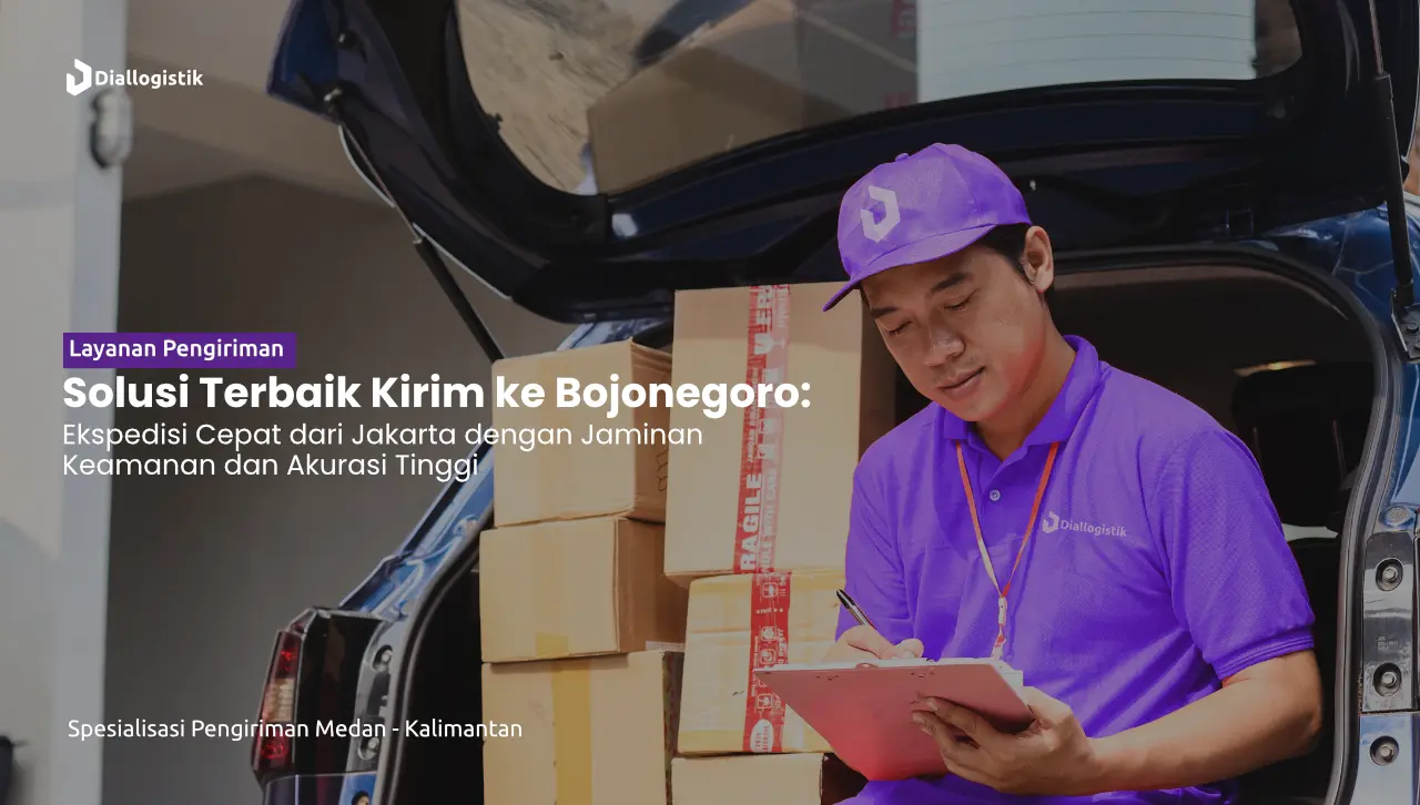 ekspedisi_jakarta_bojonegoro_pengiriman_cepat_keamanan_akurat
