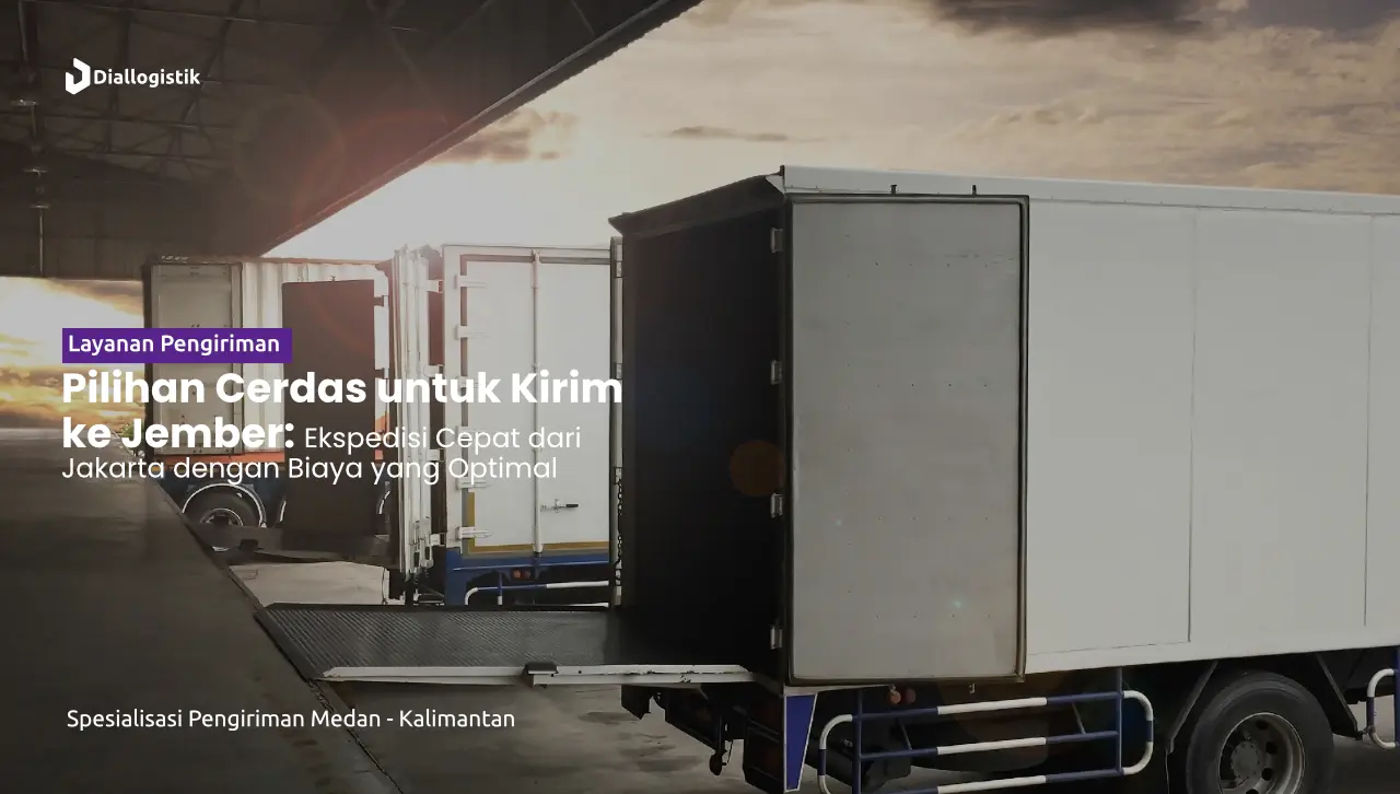 ekspedisi_jakarta_jember_pengiriman_cepat_ongkir_hemat