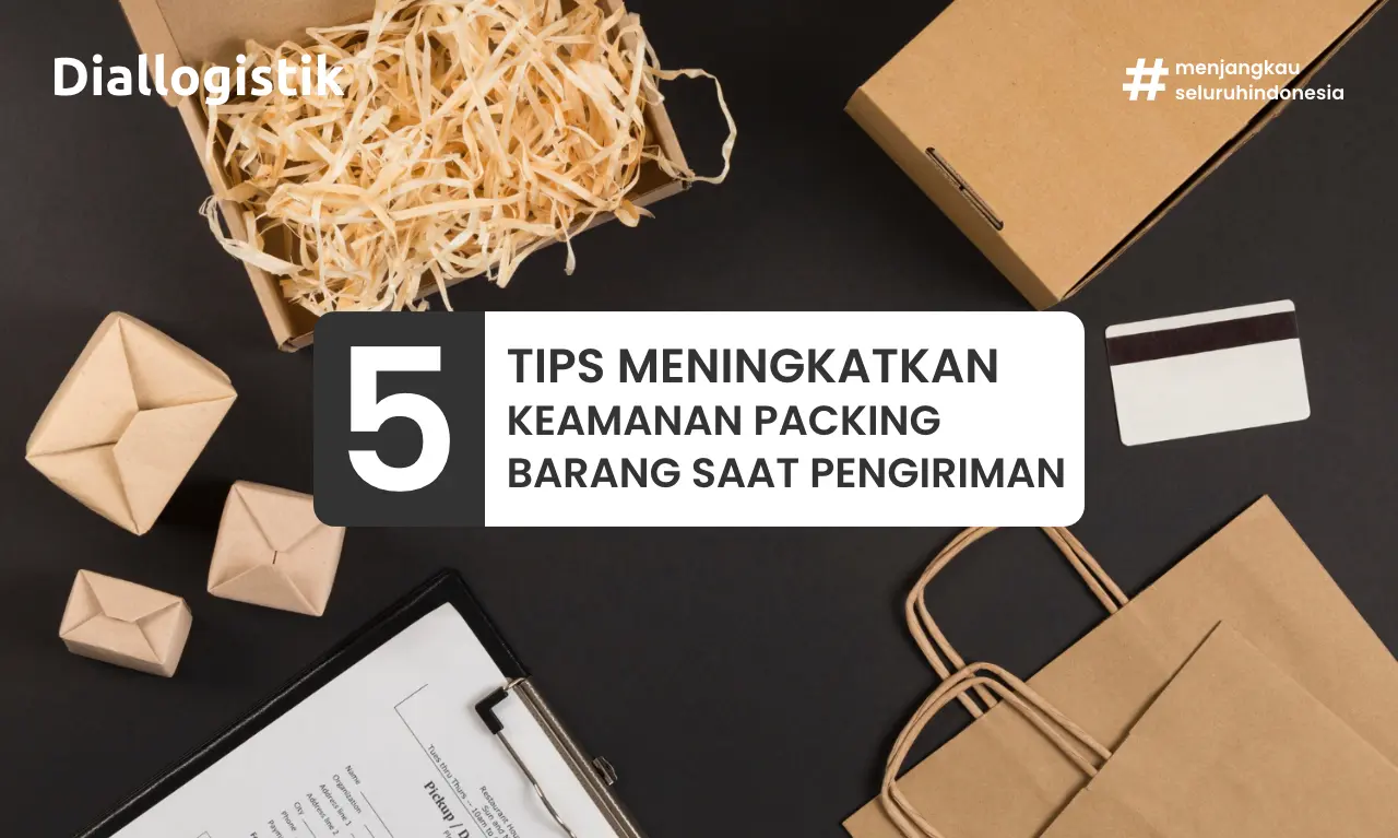 Ilustrasi 5 tips meningkatkan keamanan packing barang saat pengiriman