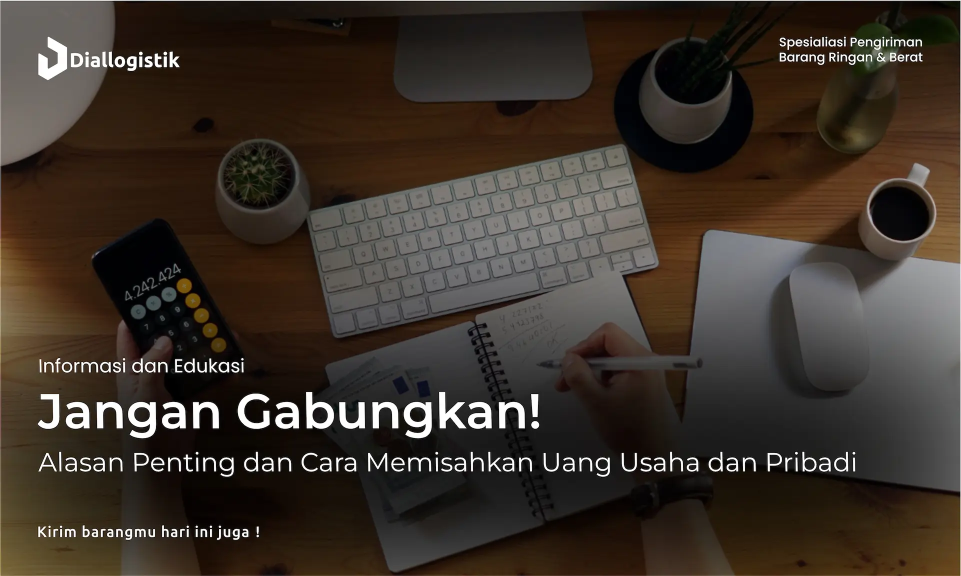 jangan_gabungkan_alasan_penting_dan_cara_memisahkan_uang_usaha_dan_pribadi