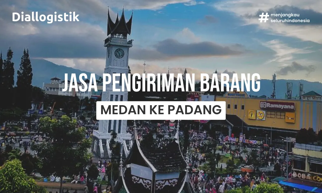 Ilustrasi ekspedisi medan ke padang dengan diallogistik