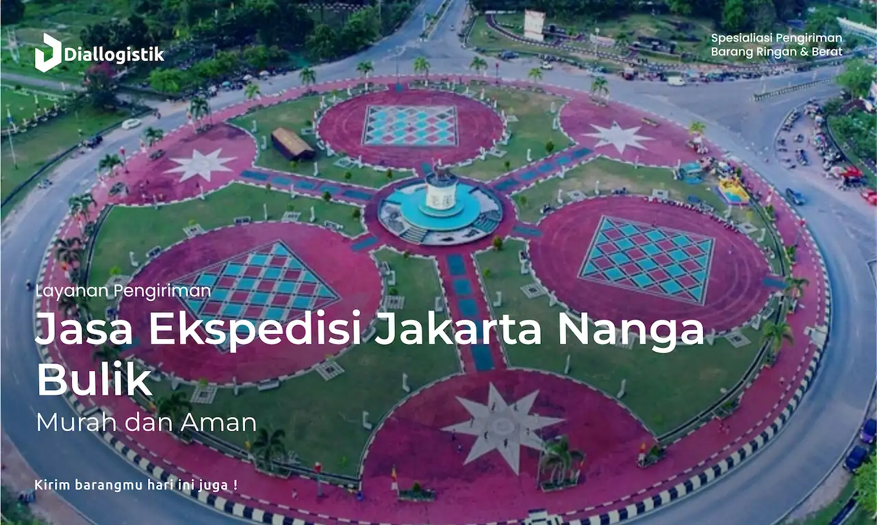 jasa_ekspedisi_jakarta_nanga_bulik_murah_dan_aman
