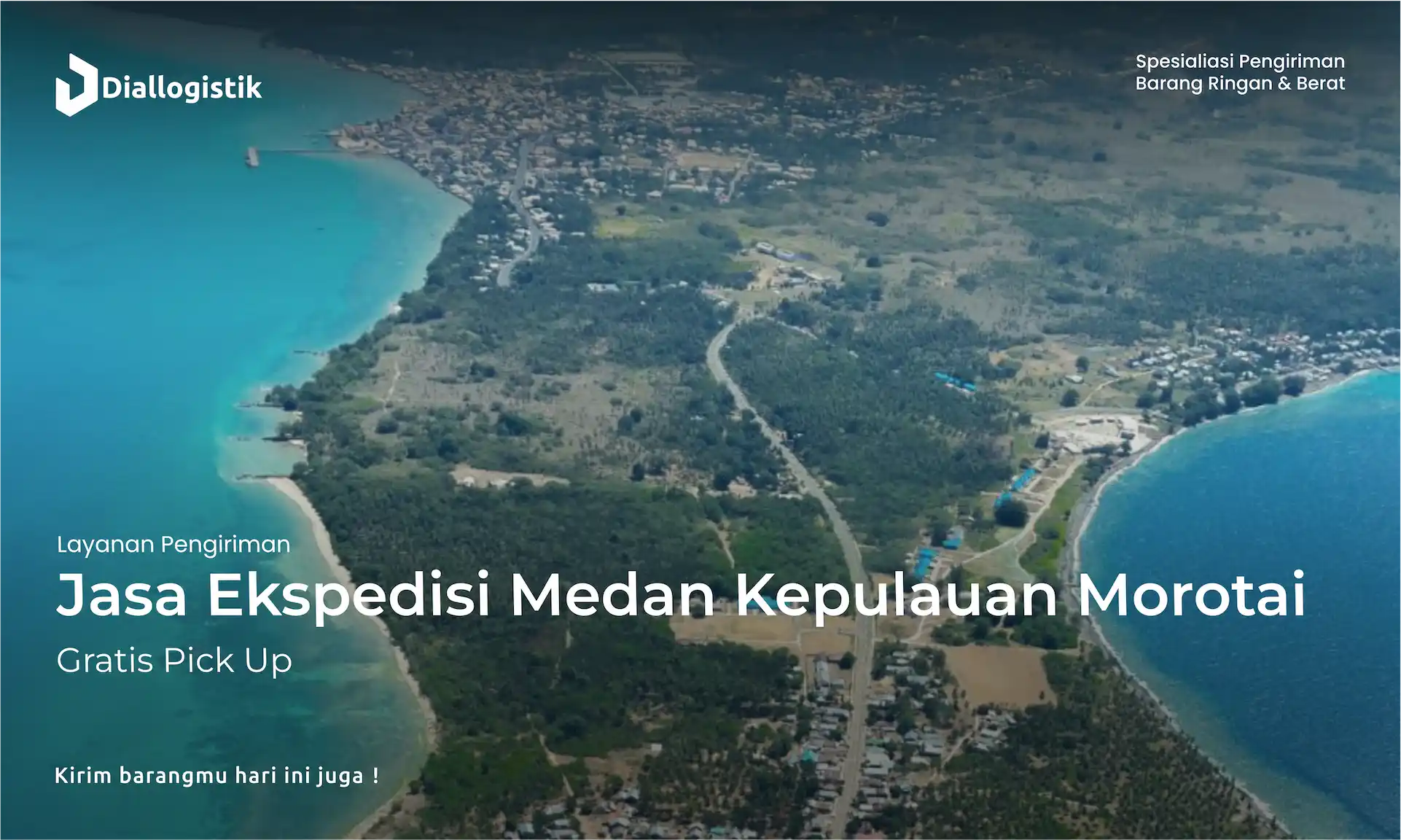jasa_ekspedisi_medan_kepulauan_morotai_gratis_pick_up
