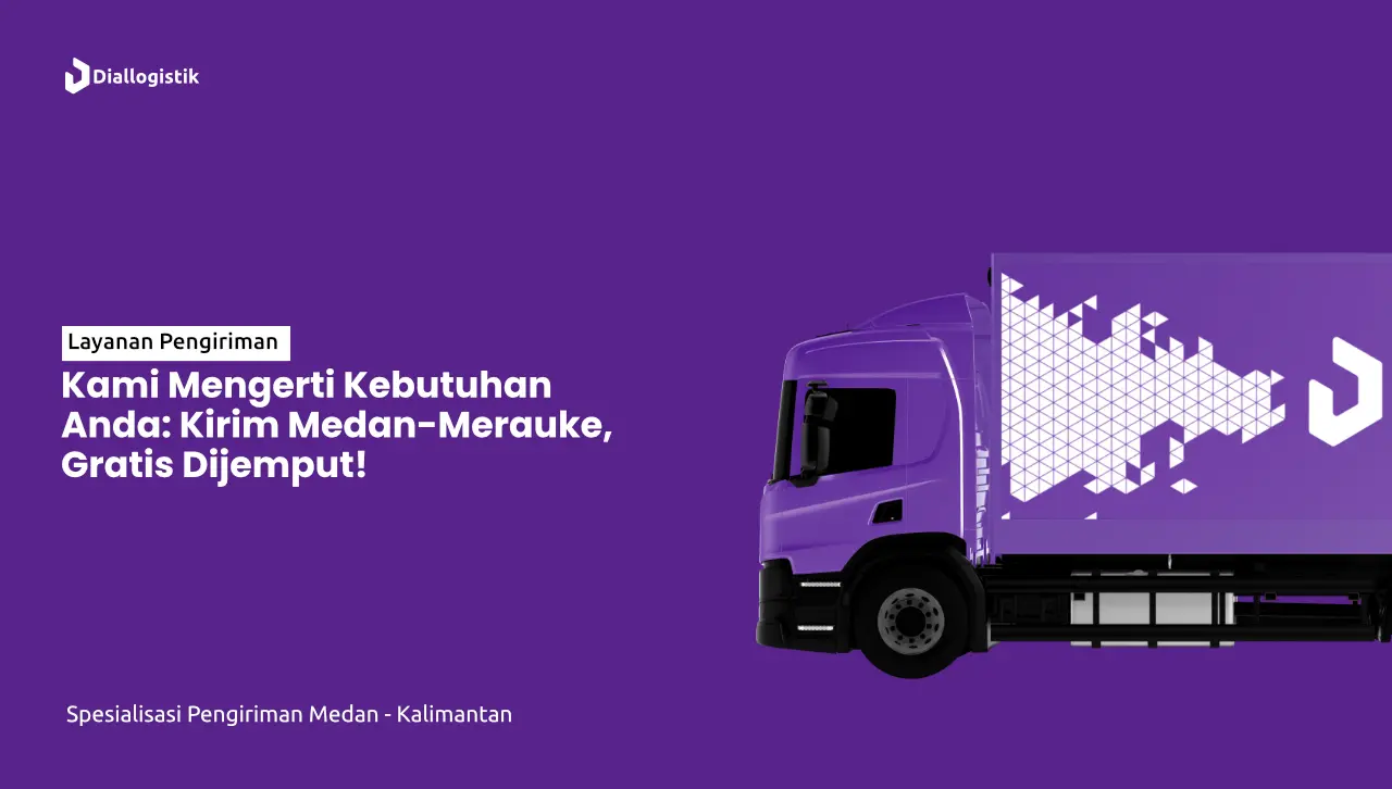 jasa_ekspedisi_medan_merauke_gratis_pick_up