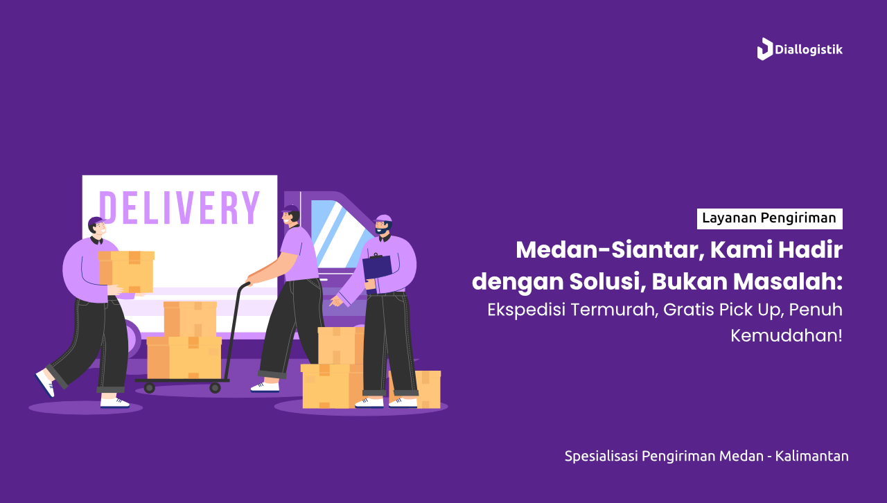 jasa_ekspedisi_medan_siantar_termurah_gratis_pick_up