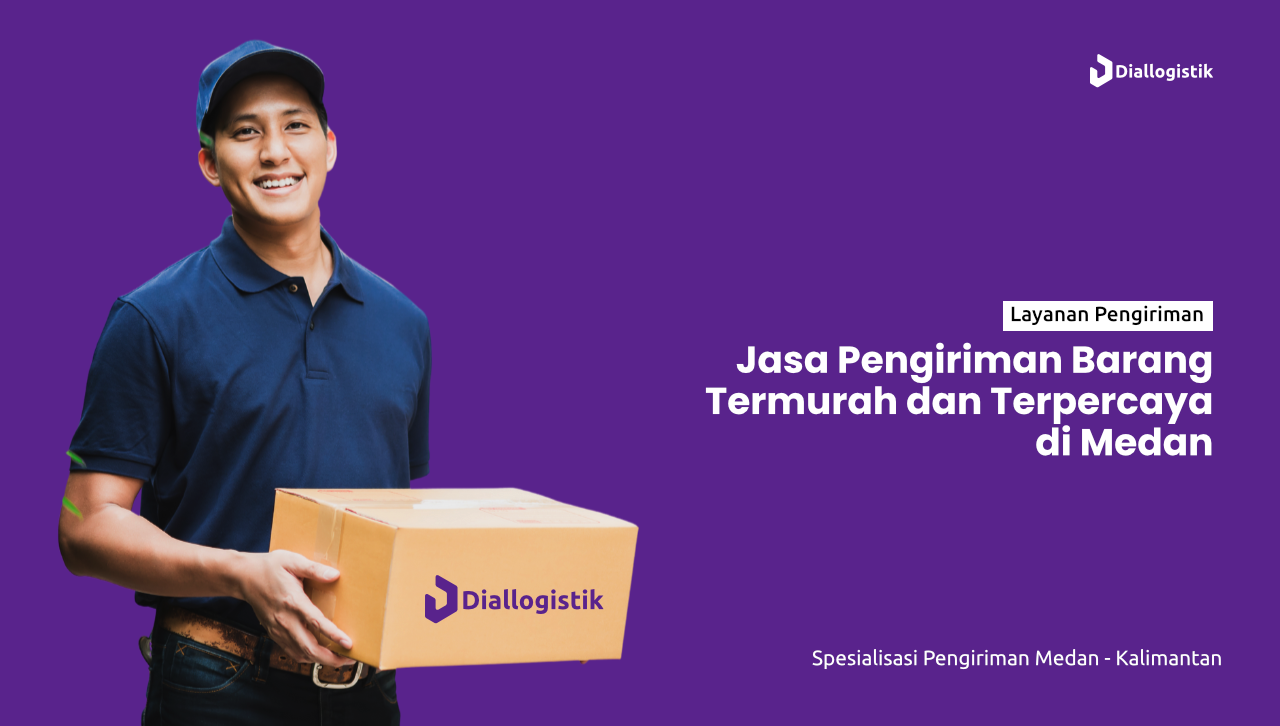 jasa_pengiriman_barang_medan_termurah_dan_terpercaya