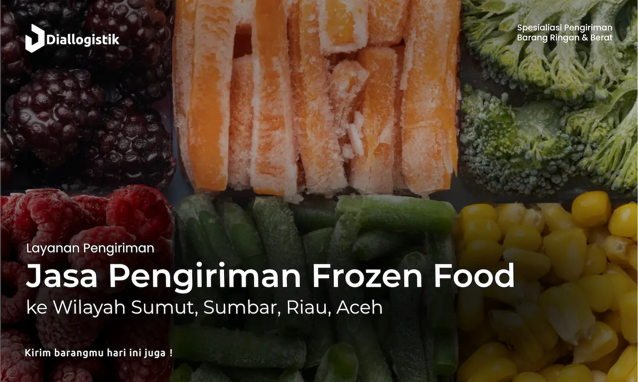 jasa_pengiriman_frozen_food_ke_wilayah_sumut_sumbar_riau_aceh