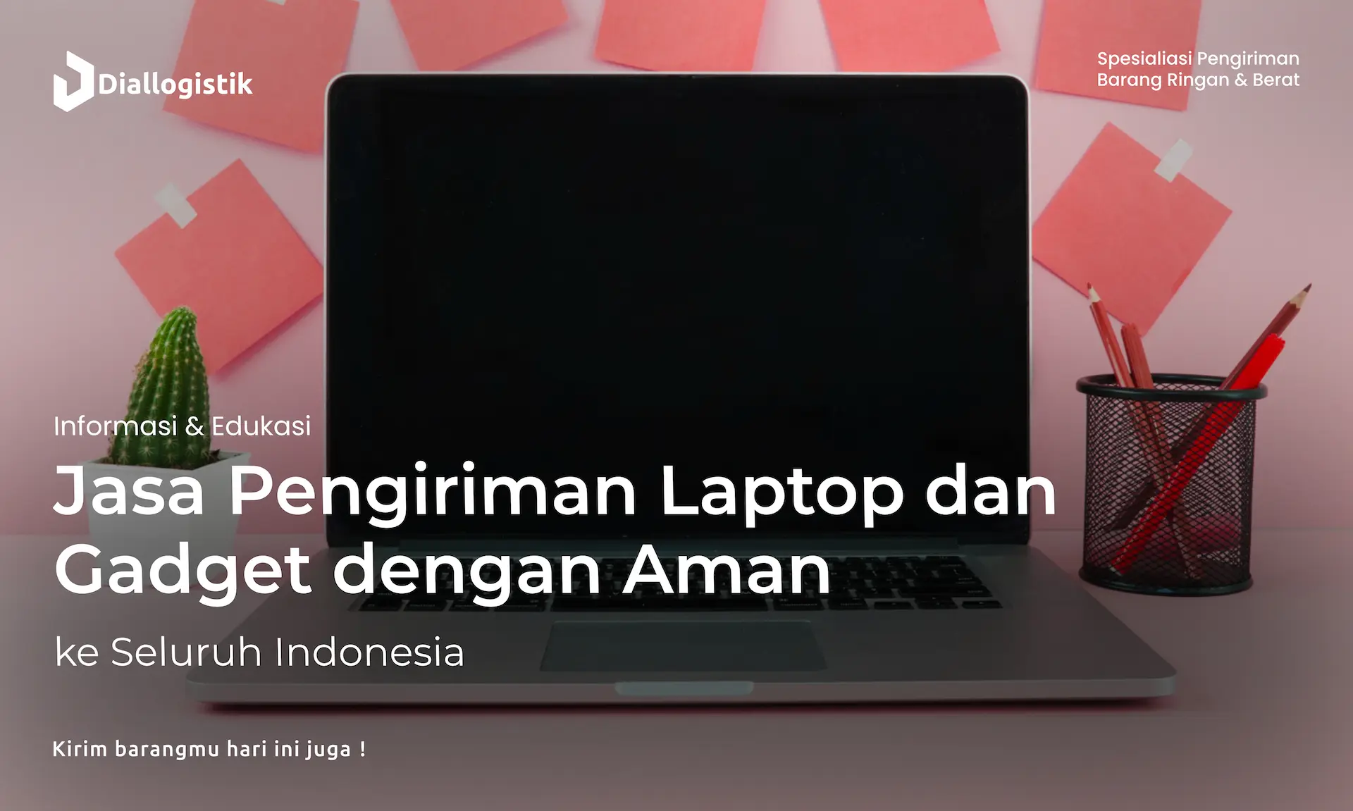 jasa_pengiriman_laptop_dan_gadget_dengan_aman_ke_seluruh_indonesia