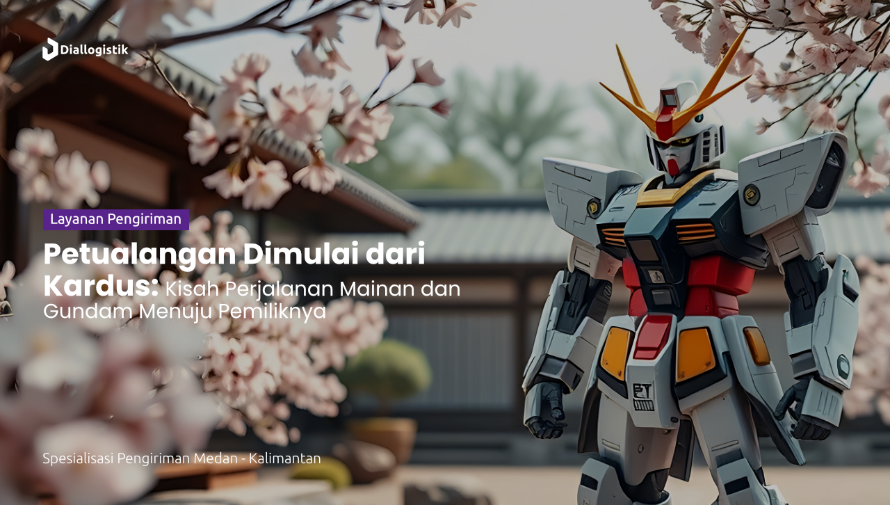 jasa_pengiriman_mainan_&_gundam_aman_dan_cepat