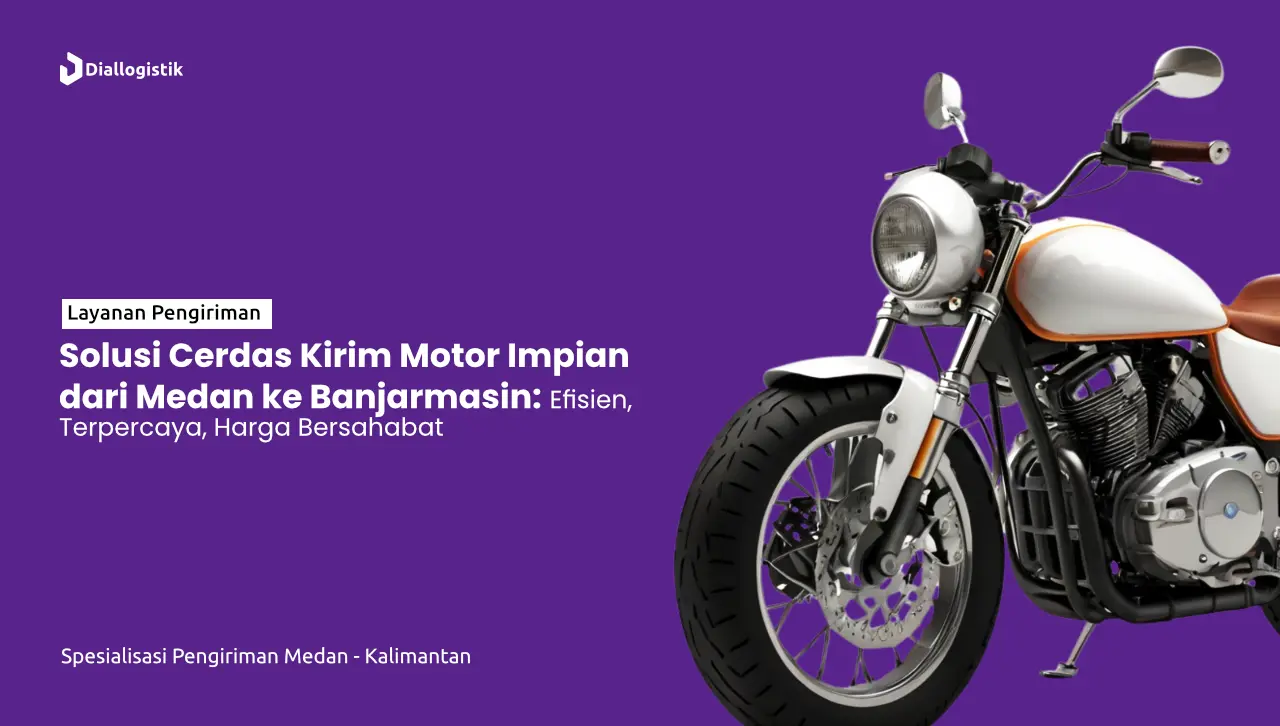 jasa_pengiriman_motor_dari_medan_ke_banjarmasin_cepat_dan_terjangkau