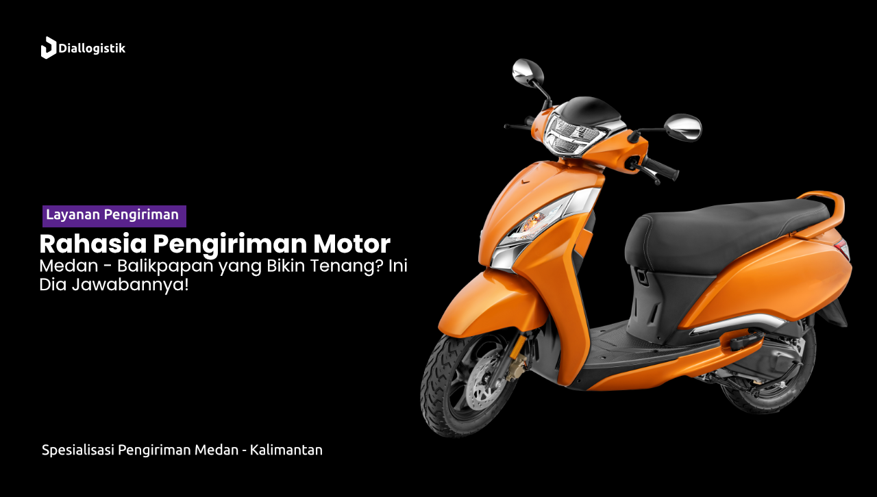 jasa_pengiriman_motor_medan_balikpapan