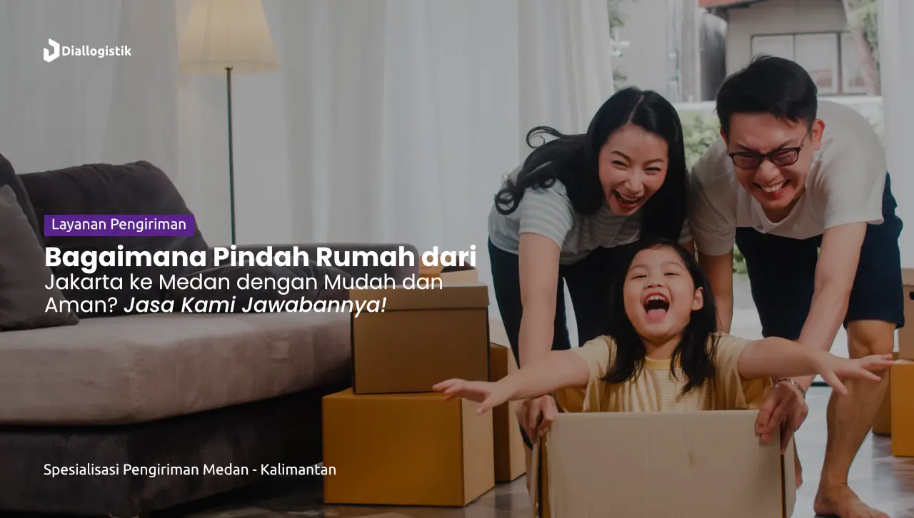 jasa_pindahan_jakarta_medan_murah_mudah_aman