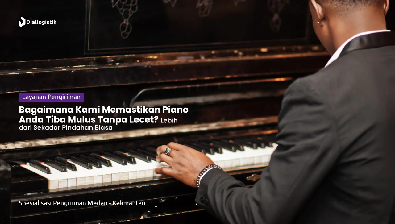 jasa_pindahan_piano_handling_safety_extra