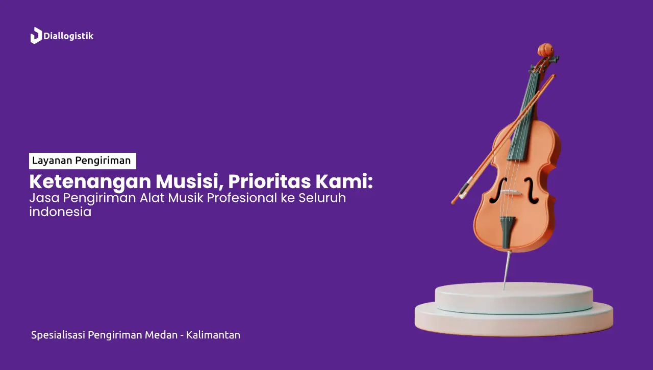paling_profesional_jasa_pengiriman_alat_musik_ke_seluruh_indonesia
