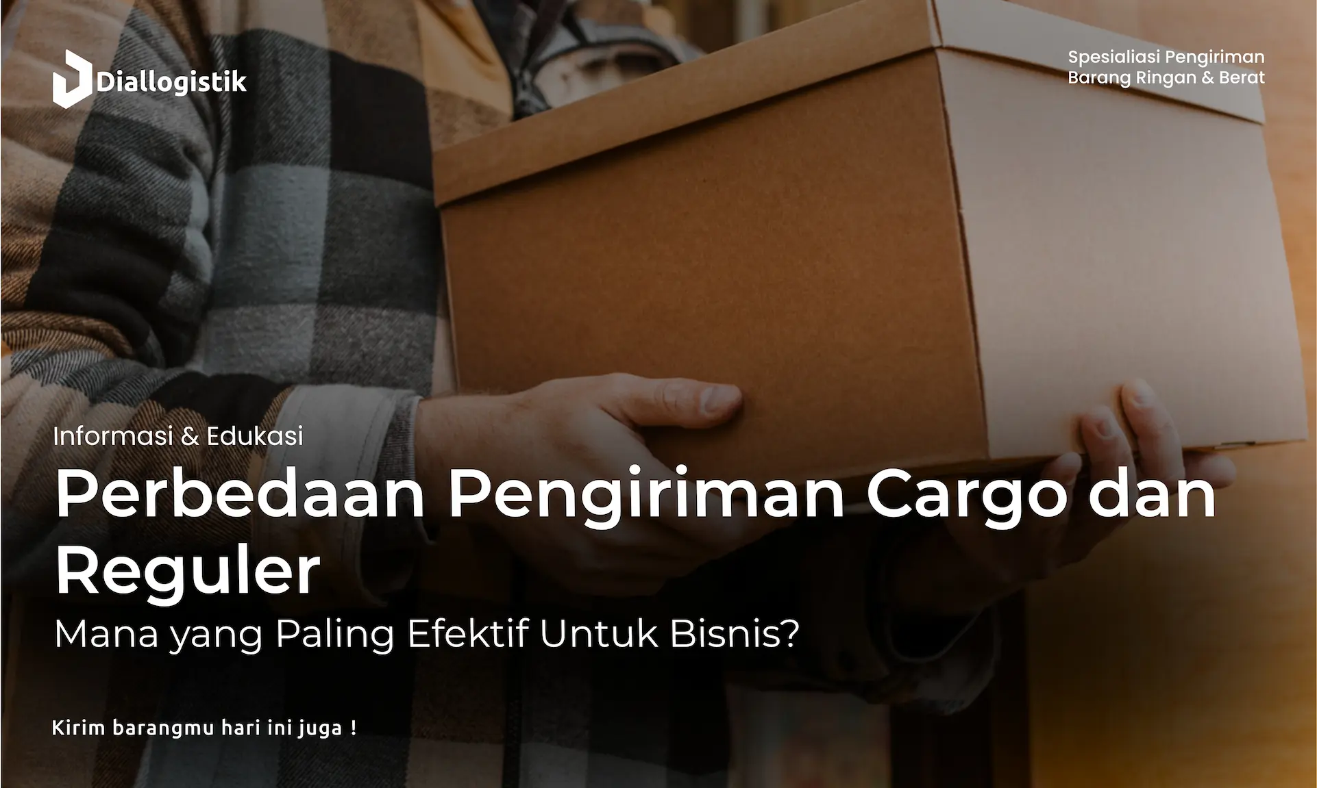 perbedaan_pengiriman_cargo_dan_reguler_mana_yang_paling_efektif_untuk_bisnis