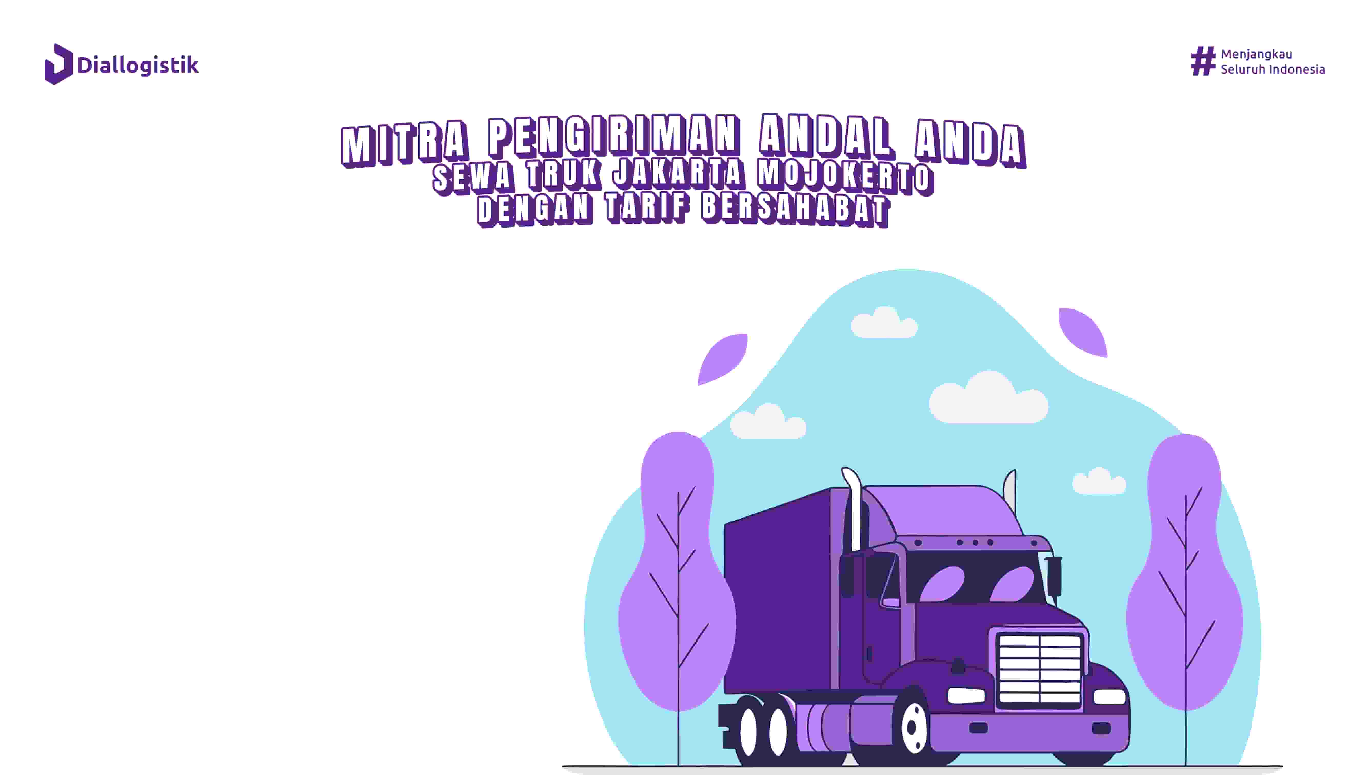 sewa_truk_jakarta_mojokerto_tarif_terjangkau_untuk_pengiriman_dan_pindahan