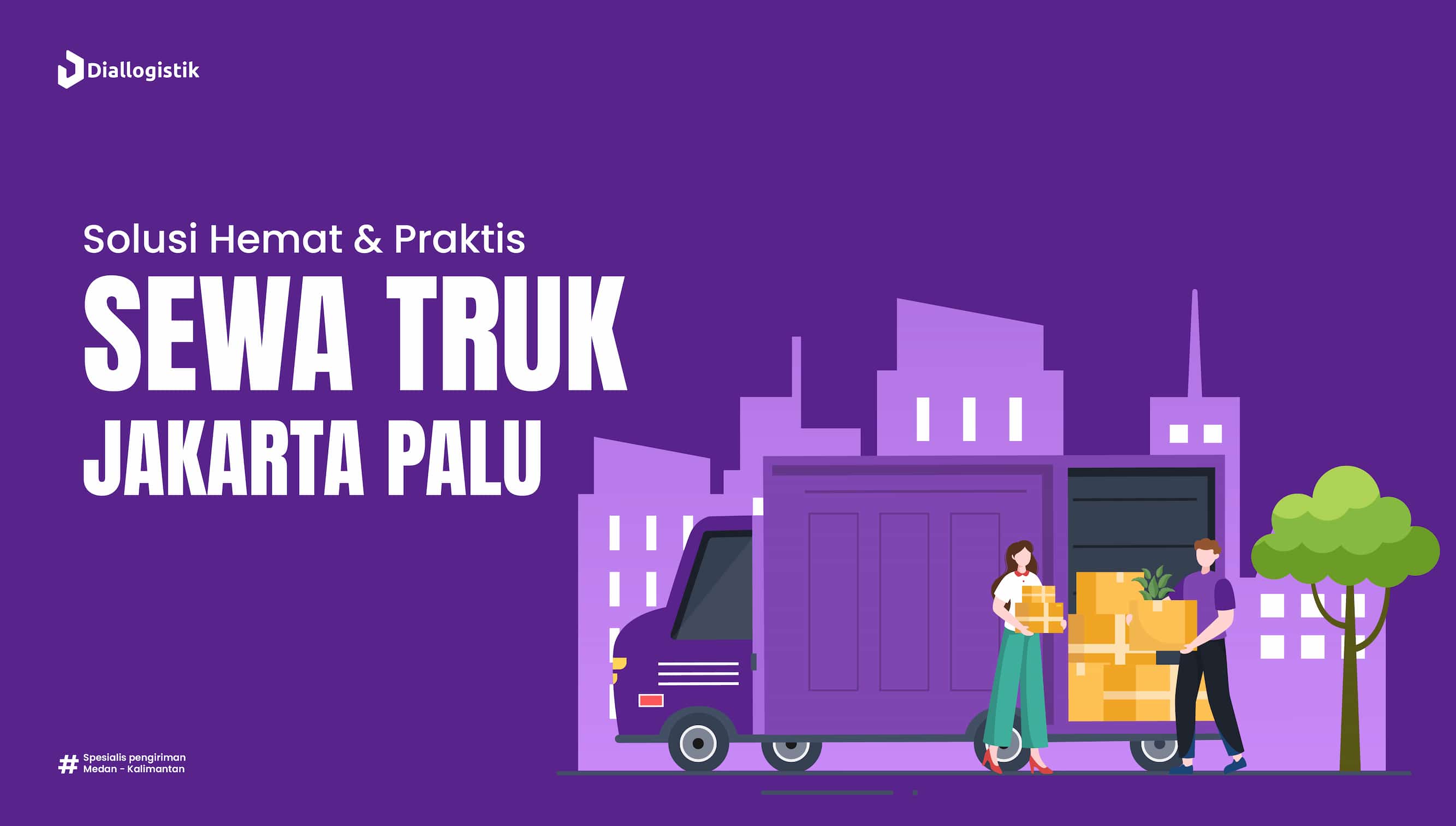 solusi_hemat_praktis_sewa_truk_jakarta_palu