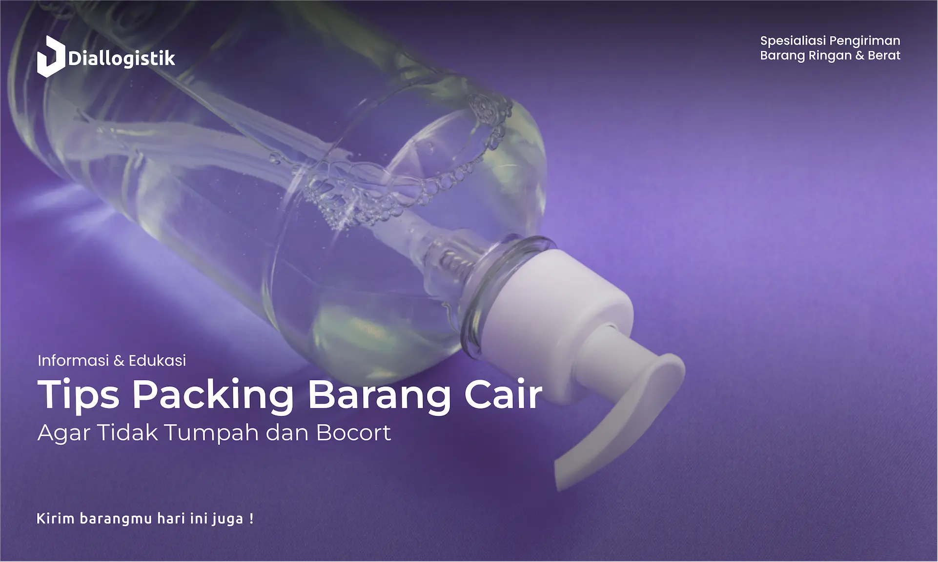 tips_packing_barang_cair_agar_tidak_tumpah_dan_bocor